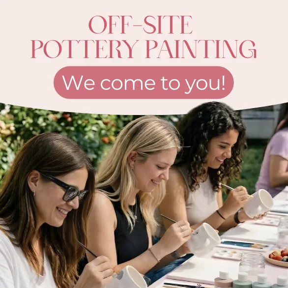 Off-Site Pottery Painting